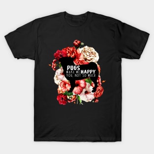 Pugs Make Me Happy T-Shirt